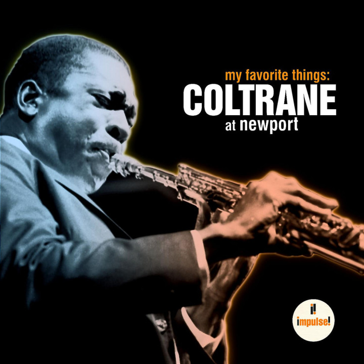 My Favorite Things: Coltrane At Newport 0602517350542