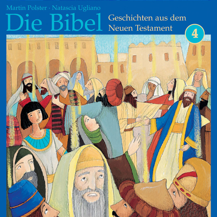 Die Bibel: Geschichten aus dem Neuen Testament 4 0602517445419