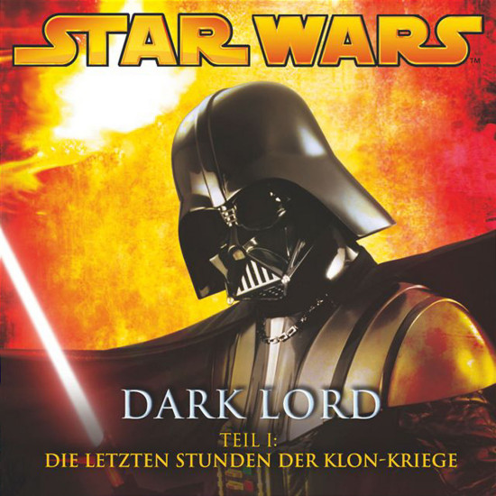 Dark Lord, Teil 1 - Die letzten Stunden der Klon-Kriege 0602517177428