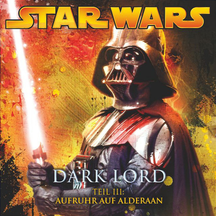 Dark Lord, Teil 3 - Aufruhr auf Alderaan 0602517177440