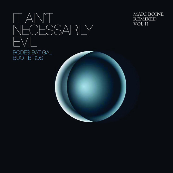 It Ain`t Necessarily Evil - Mari Boine Remixed Vol II 0602517623930