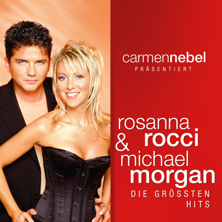 Carmen Nebel präsentiert...Rosanna Rocci & Michael Morgan - Die größten Hits 0602517680740