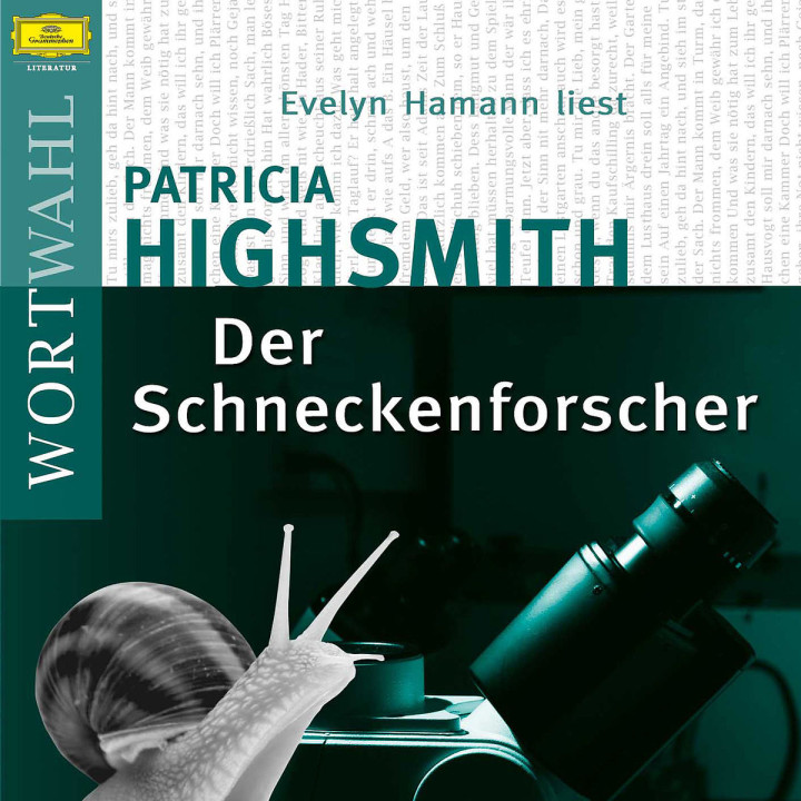 Patricia Highsmith: Der Schneckenforscher (WortWahl) 0602517727359