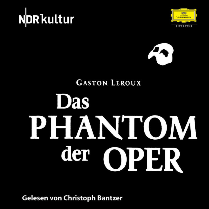 Gaston Leroux: Das Phantom der Oper 0602517730458