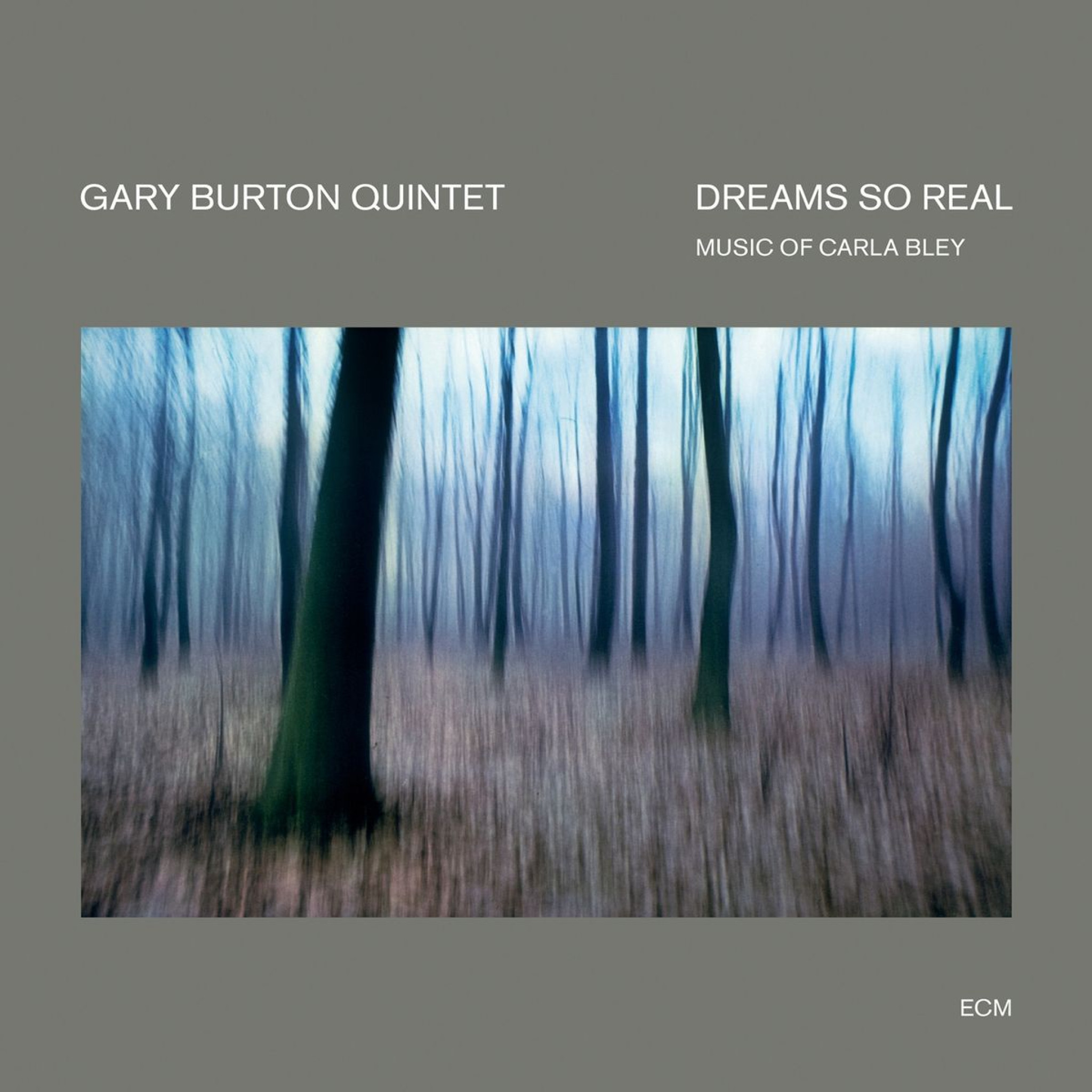 Dreams So Real - Music Of Carla Bley 0602517758304