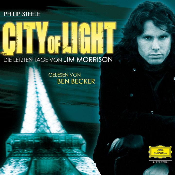 Philip Steele: City of Light. Die letzten Tage von Jim Morrison 0602517614086