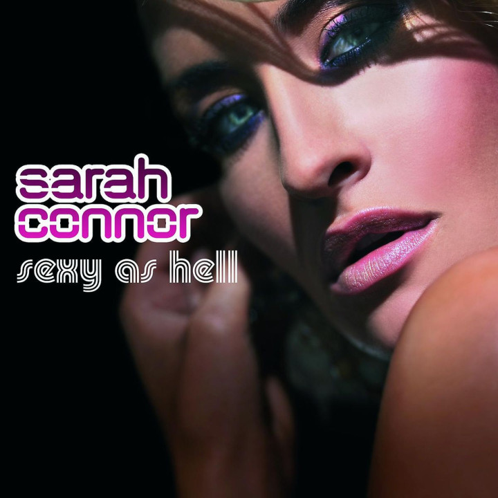 Sarah Connor Musik Sexy As Hell