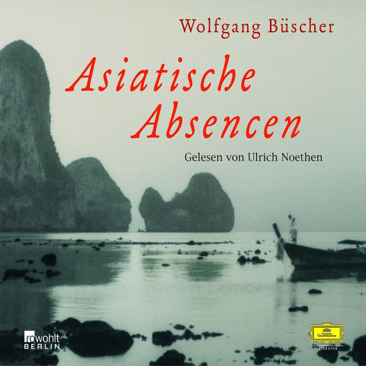 Wolfgang Büscher: Asiatische Absencen 0602517730168