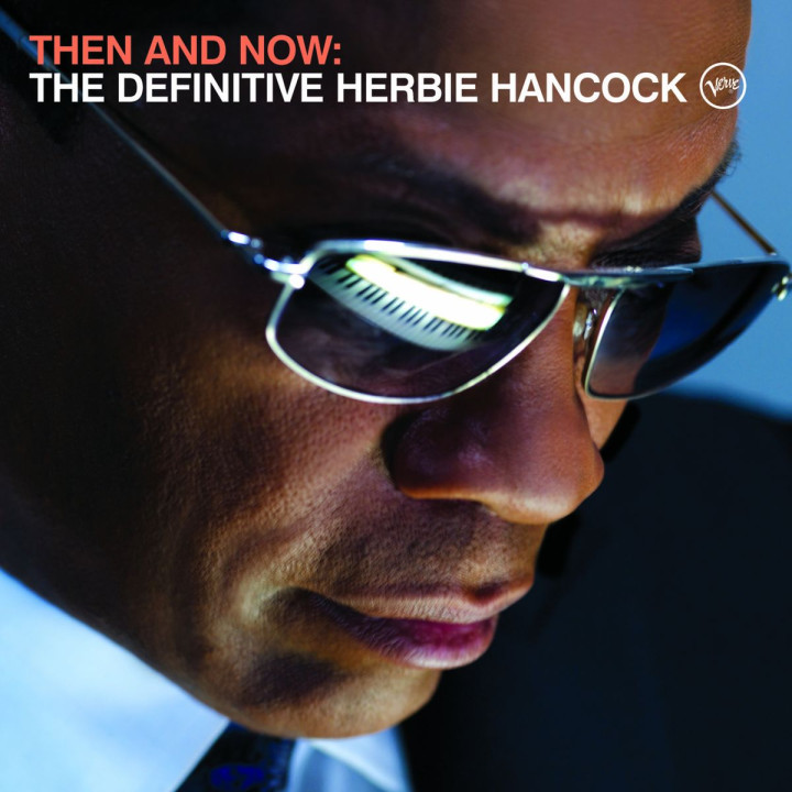 Then And Now: The Definitive Herbie Hancock 0602517809666