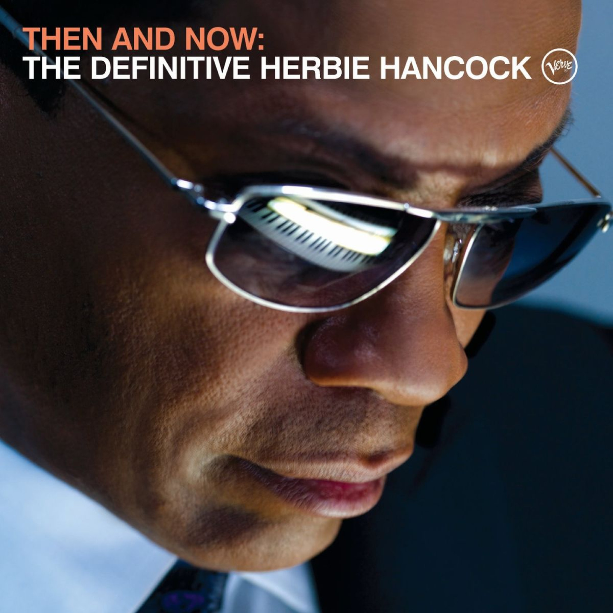 Then and Now: The Definitive Herbie Hancock 0602517809710