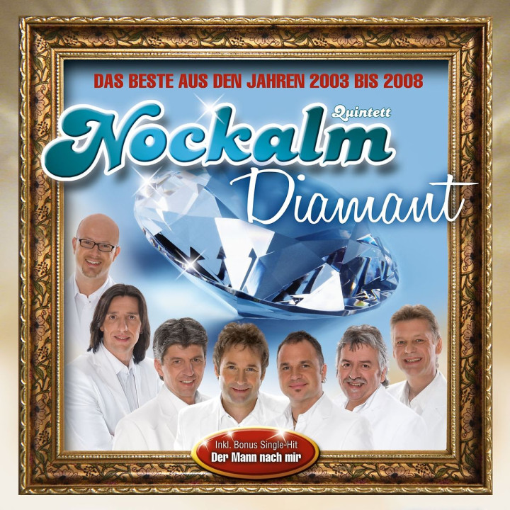 Nockalm Diamant - Das Beste aus den Jahren 2003 bis 2008 0602517420441