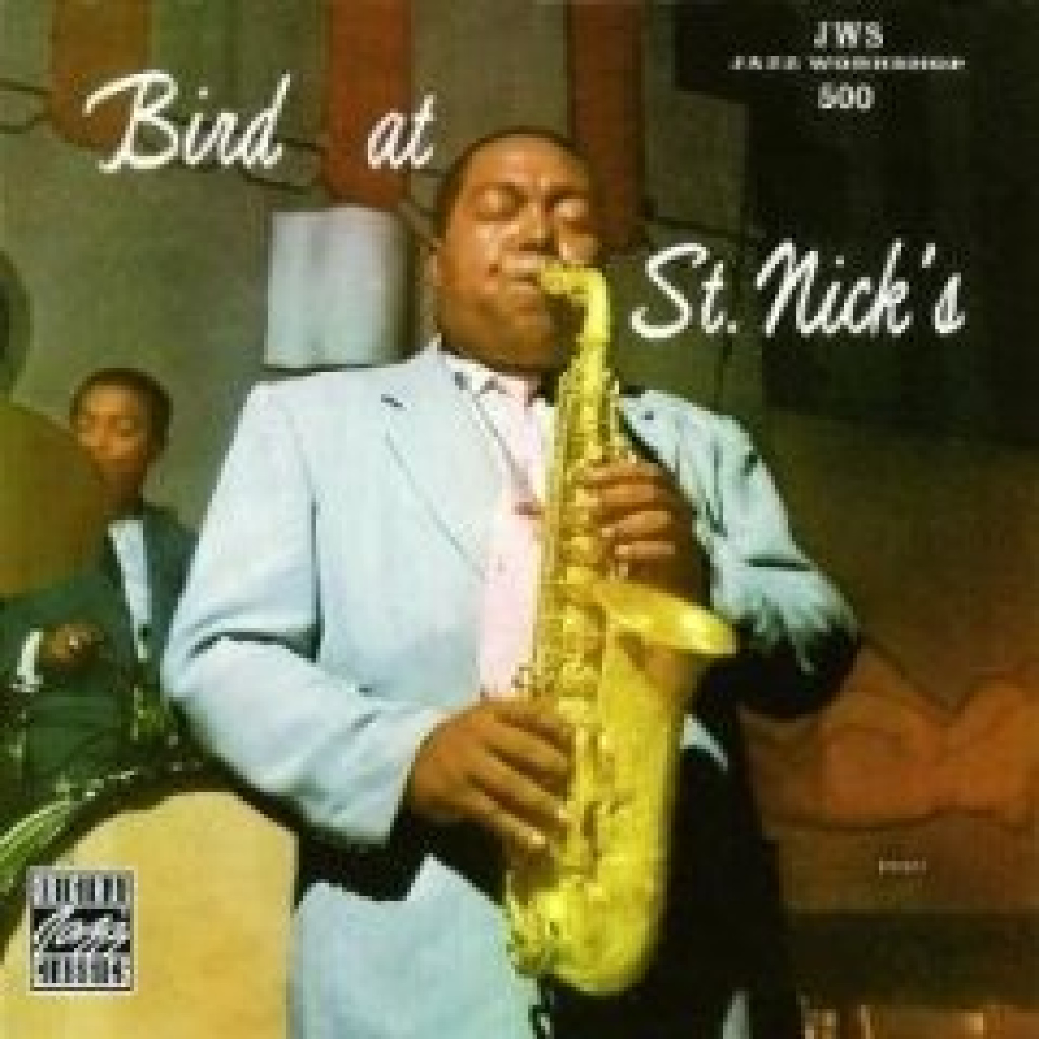 Charlie Parker Bird at St.Nick'S