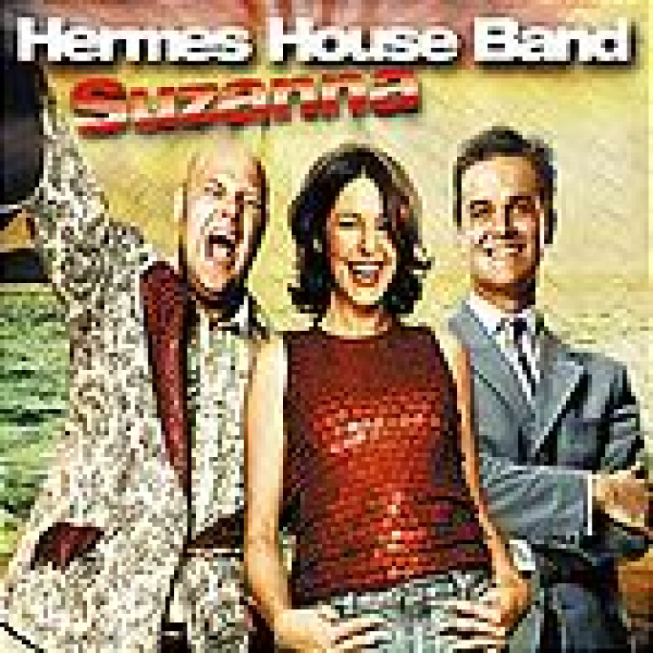 hermes house band suzanna