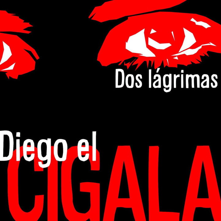 Dos Lagrimas: El Cigala,Diego