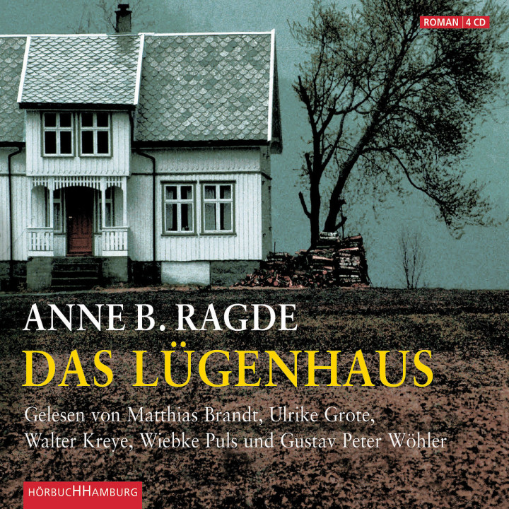 Anne B. Radge: Das Lügenhaus: Brandt,M./Kreye,W./Puls,W./Wöhler, G.P.