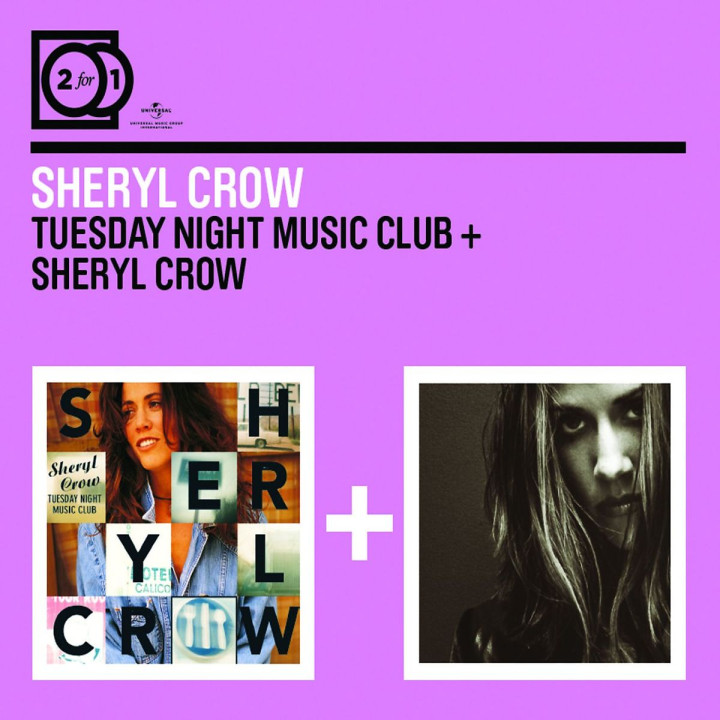2 For 1: Tuesday Night Music Club / Sheryl Crow