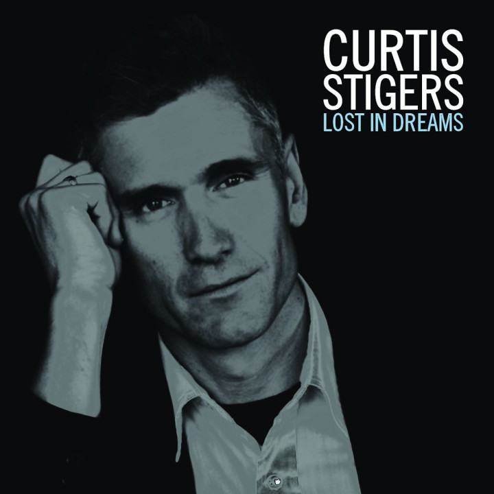 Lost In Dreams: Stigers,Curtis