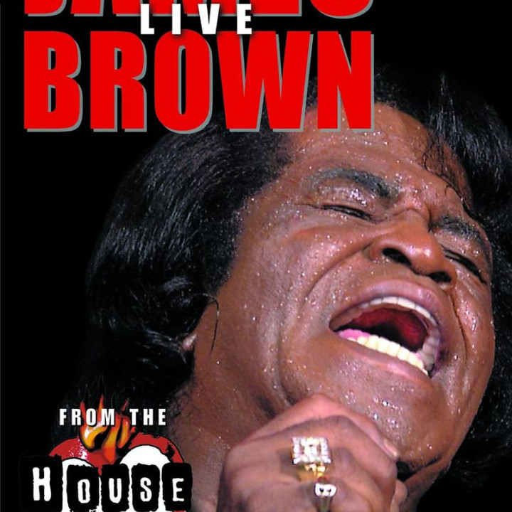 Live From The House Of Blues: Brown,James