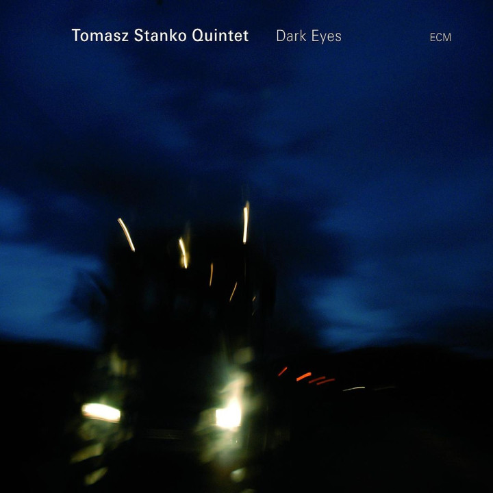 Dark Eyes: Stanko,Tomasz Quartet