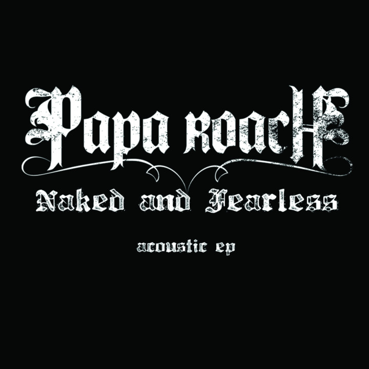Papa Roach Naked and Fearless Cover 2009