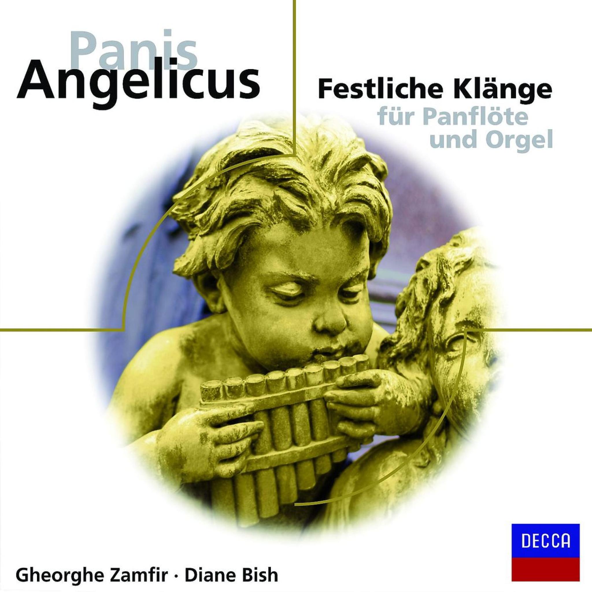 Panis Angelicus-Festliche Klänge für Panflöte: Zamfir,Gheorghe/Bish,Diane