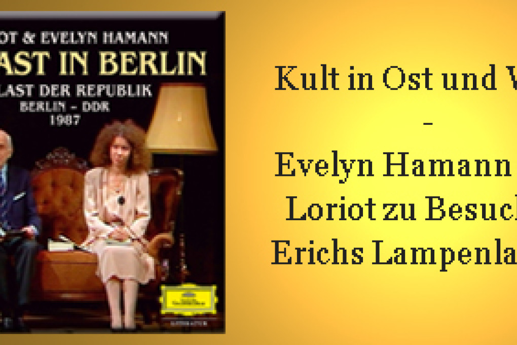 Loriot und Evelyn Hamann - Zu gast in Berlin - NL DGLit 11/09