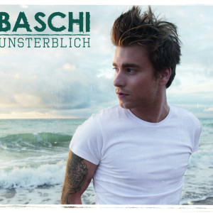 Baschi Unsterblich Cover 2010