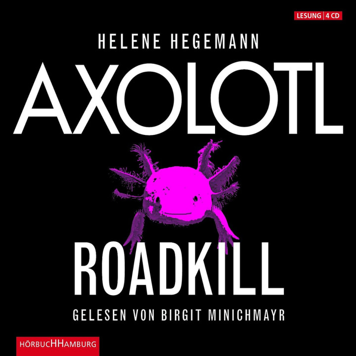 Helene Hegemann: Axolotl Roadkill: Minichmayr,Birgit