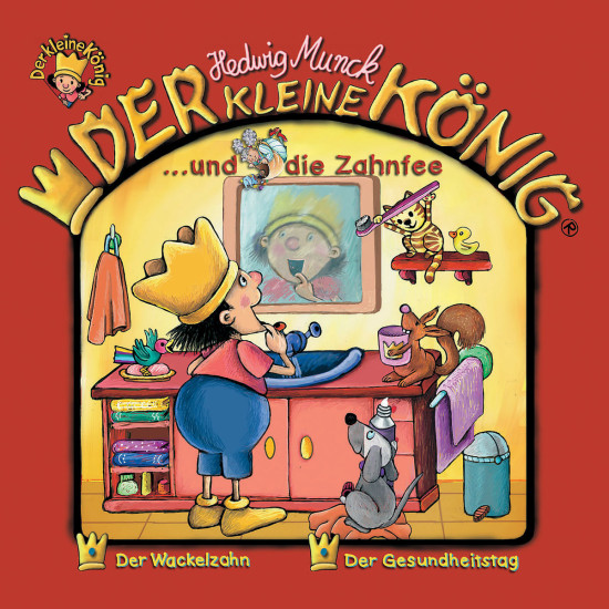 23: Der kleine König und die Zahnfee: Der kleine König
