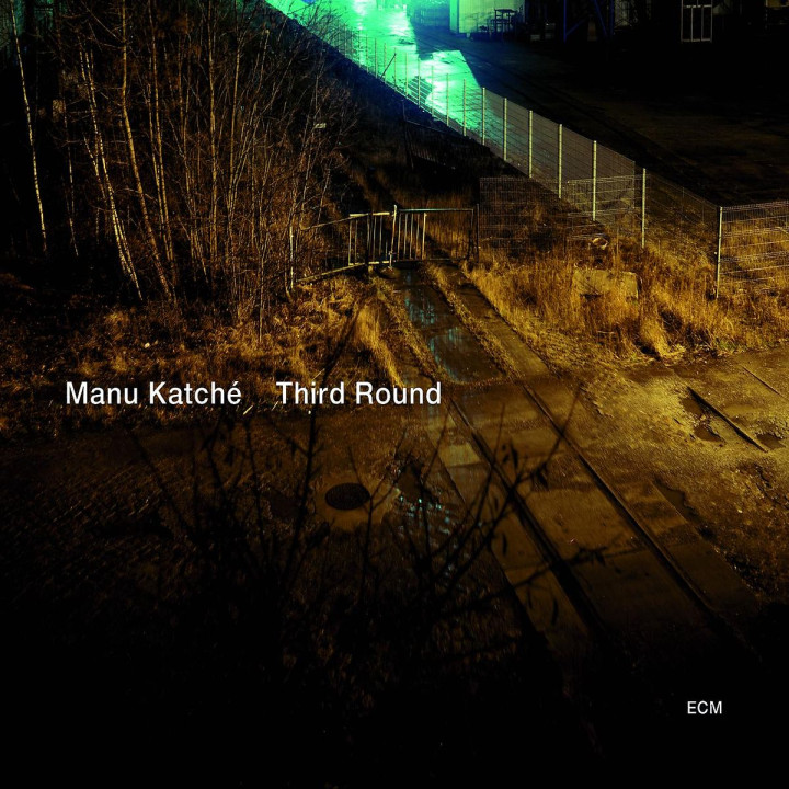 Manu Katché: Third Round (ECM 2156)