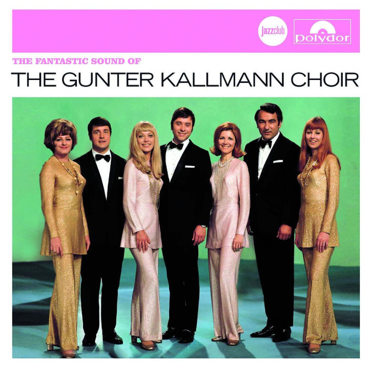The Fantastic Sound Of The Gunter Kallmann Choir (Jazz Club)