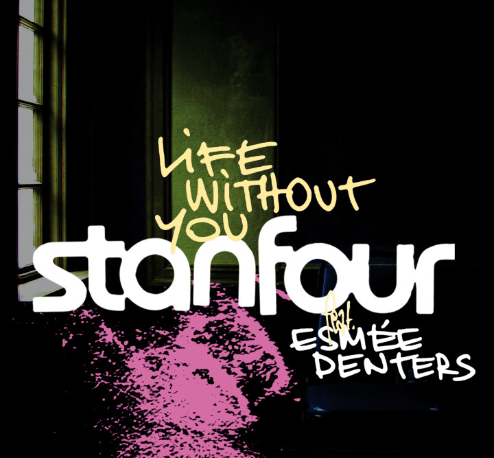 Stanfour_Life Without You