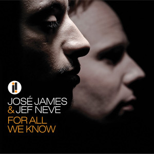 For All We Know: James,Jose/Neve,Jef