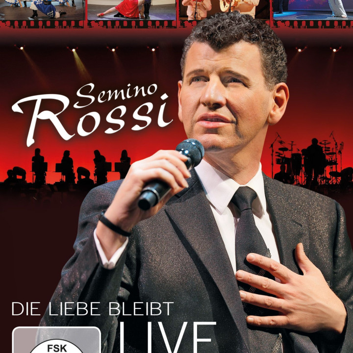 Semino Rossi_Die Liebe Bleibt_Live DVD