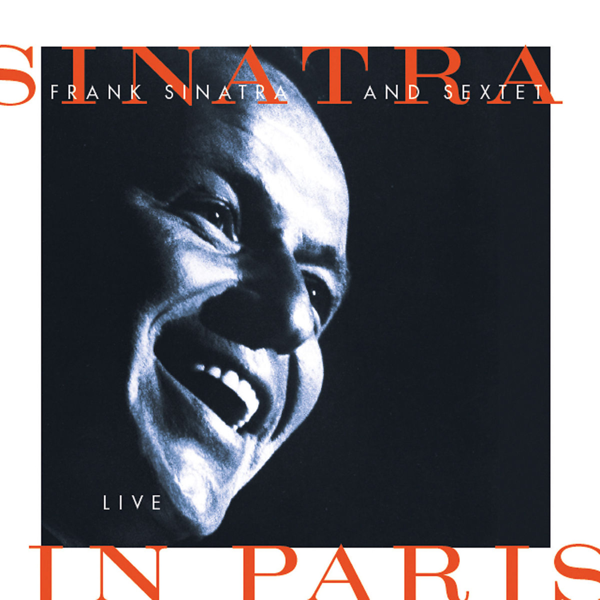 Sinatra And Sextet: Live In Paris