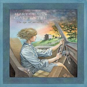 The Age Of Miracles: Carpenter,Mary Chapin
