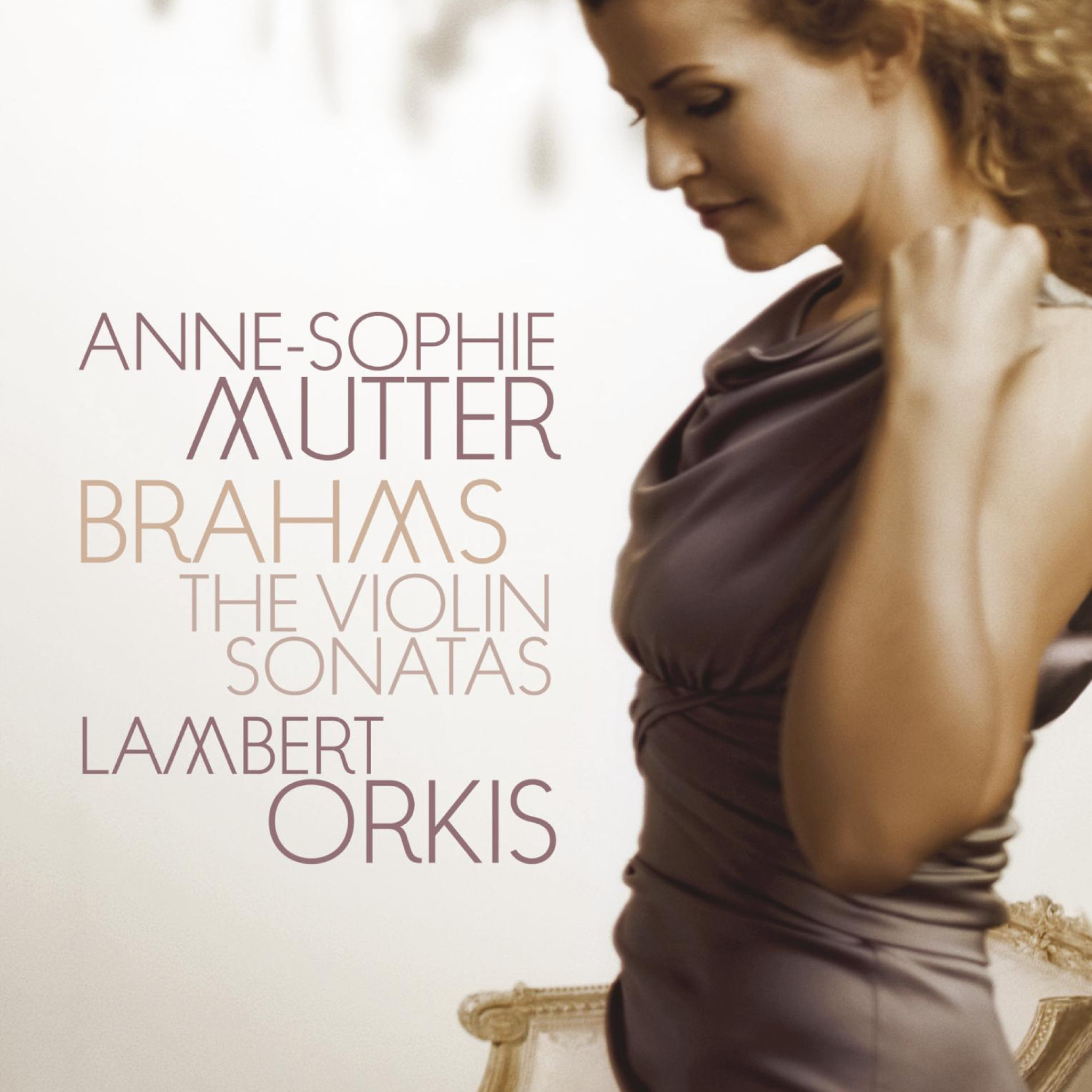 Anne-Sophie MutterBrahms Sonatas