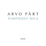 Arvo Pärt: Symphony No. 4