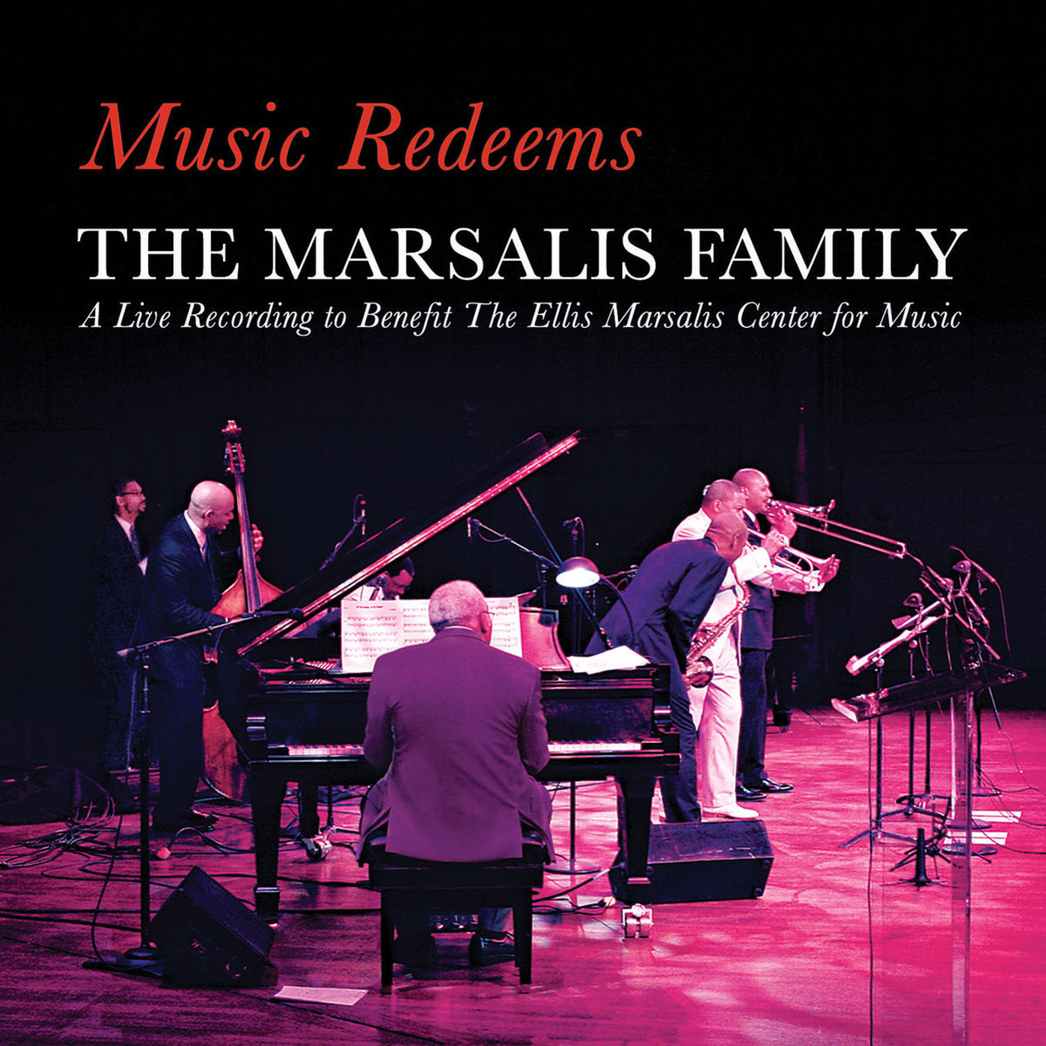 Music Redeems: Marsalis Family,The