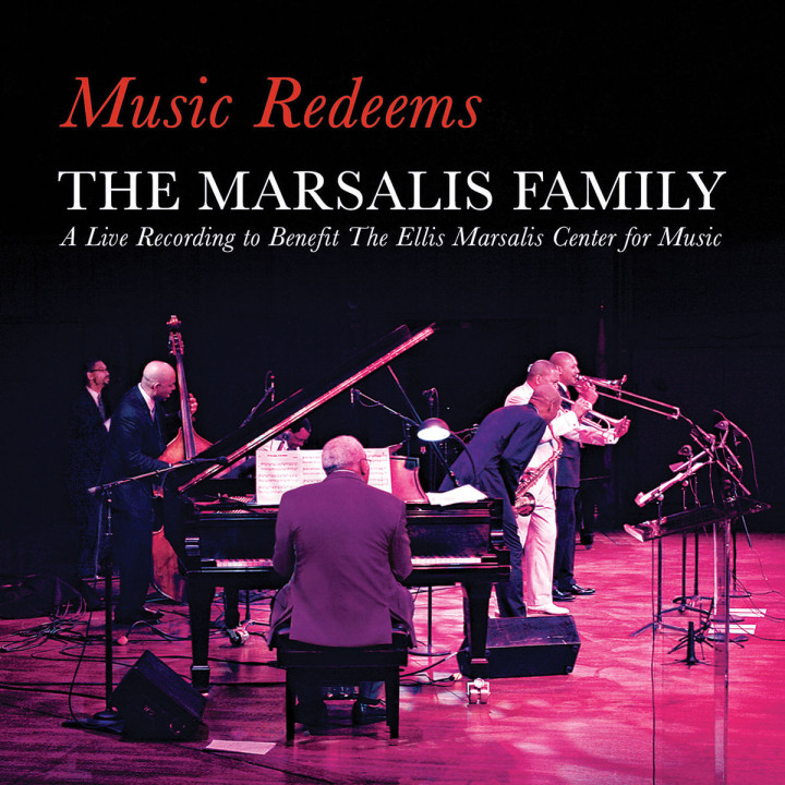 Music Redeems: Marsalis Family,The