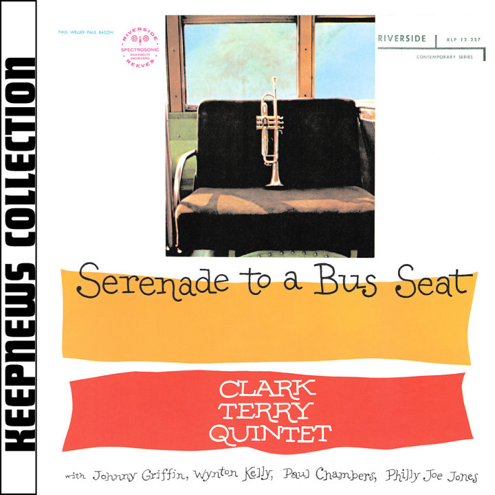 Serenade To A Bus Seat [Keepnews Collection]