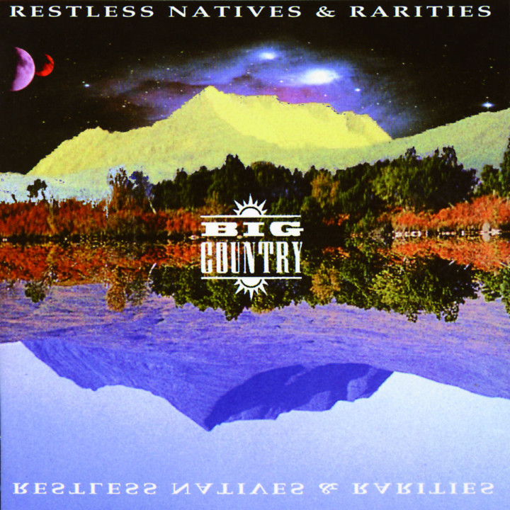 Restless Natives & Rarities