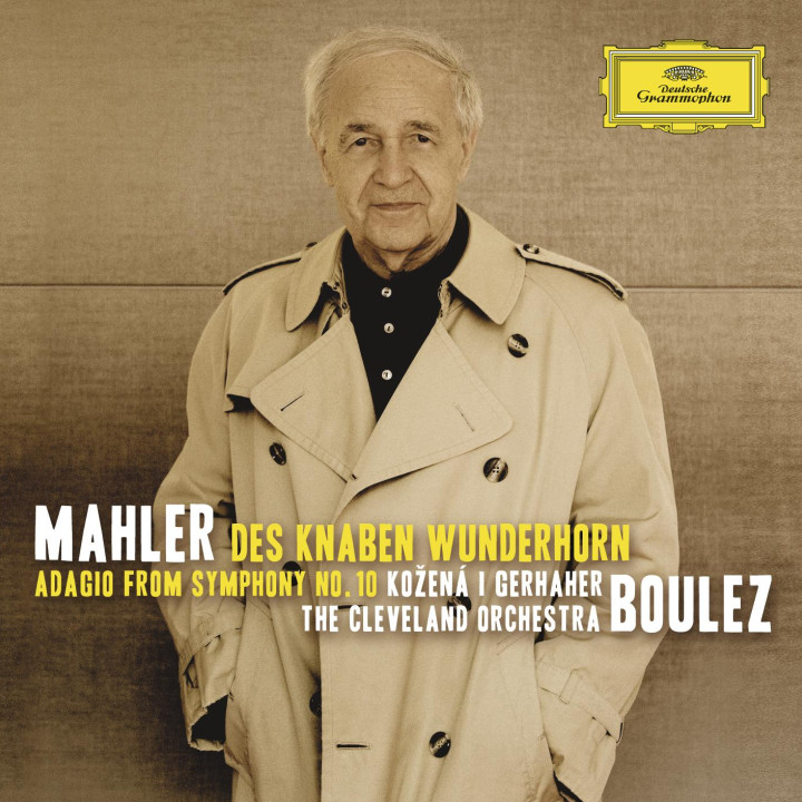 Pierre Boulez – Des Knaben Wunderhorn – 2010