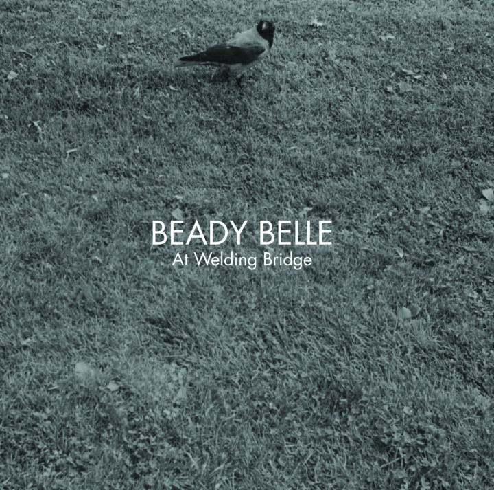Beady Bell, At Welding Bridge
