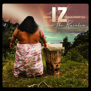 Over The Rainbow (2-Track): Kamakawiwo'ole, Israel "IZ"