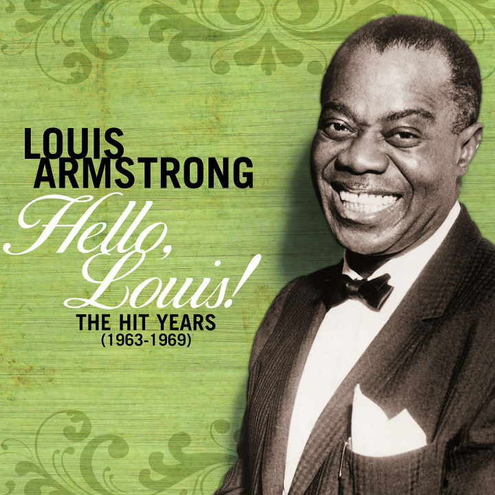 Hello Louis - The Hit Years (1963-1969): Armstrong,Louis