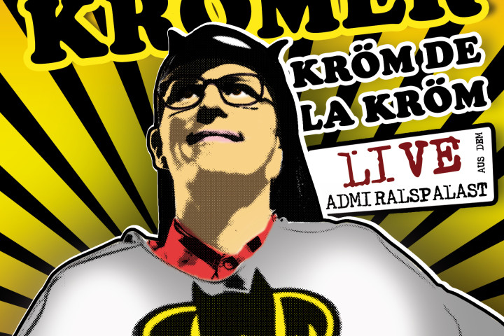 Kröm De la Kröm - Kurt Krömer