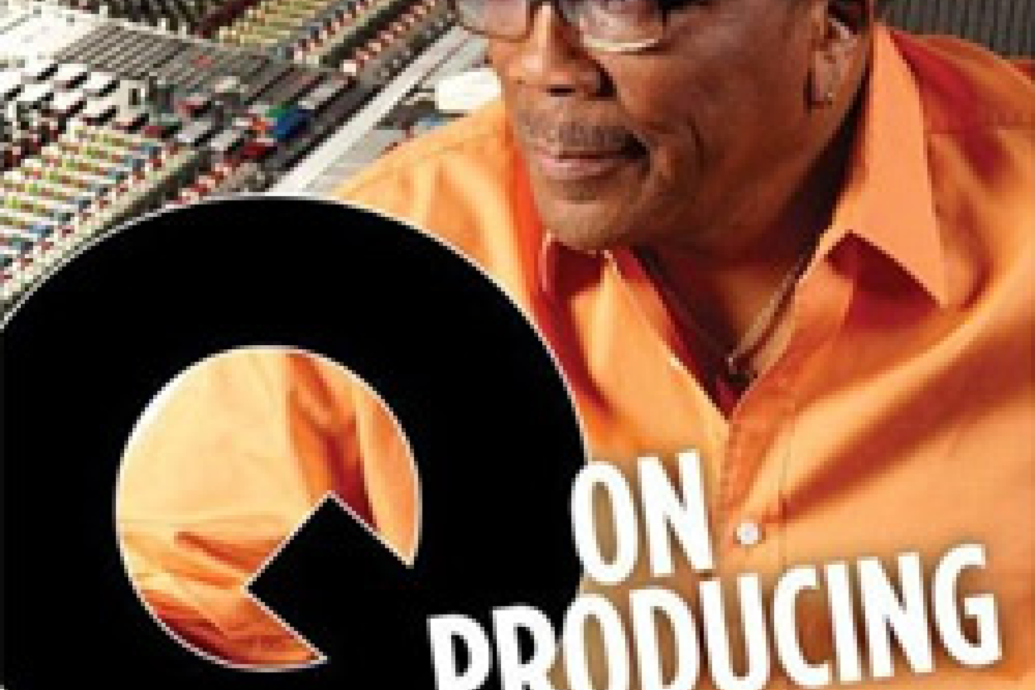 Qunicy Jones - Q on Producing