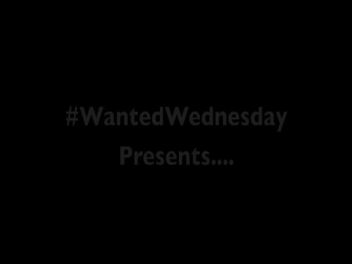 Wanted Wednesday 15.12.