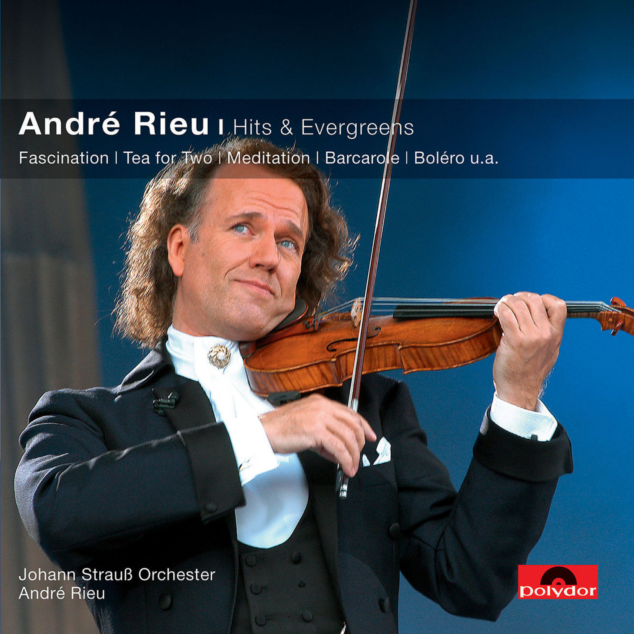 Andre Rieu - Hits & Evergreens